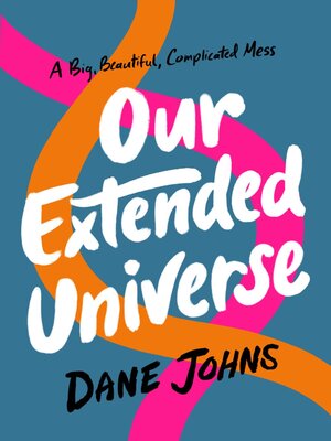 cover image of Our Extended Universe